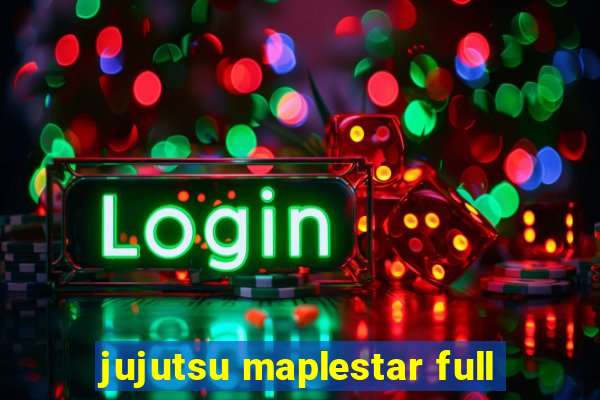 jujutsu maplestar full